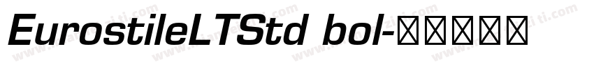 EurostileLTStd bol字体转换